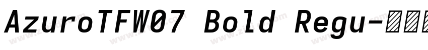 AzuroTFW07 Bold Regu字体转换